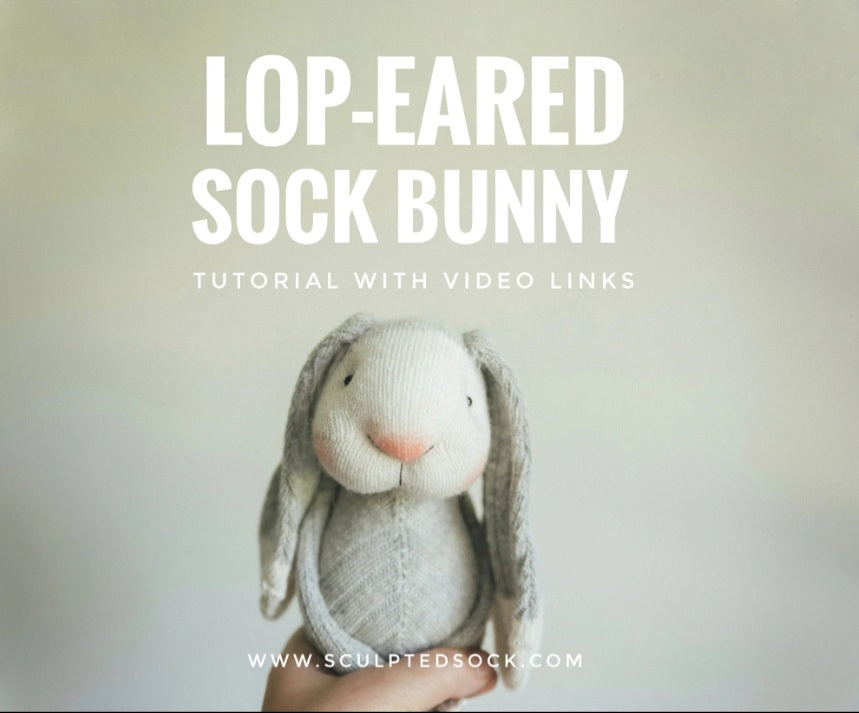 Lop-Eared Sculpted Sock Bunny Tutorial PDF